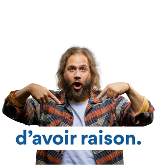 J'ai raison